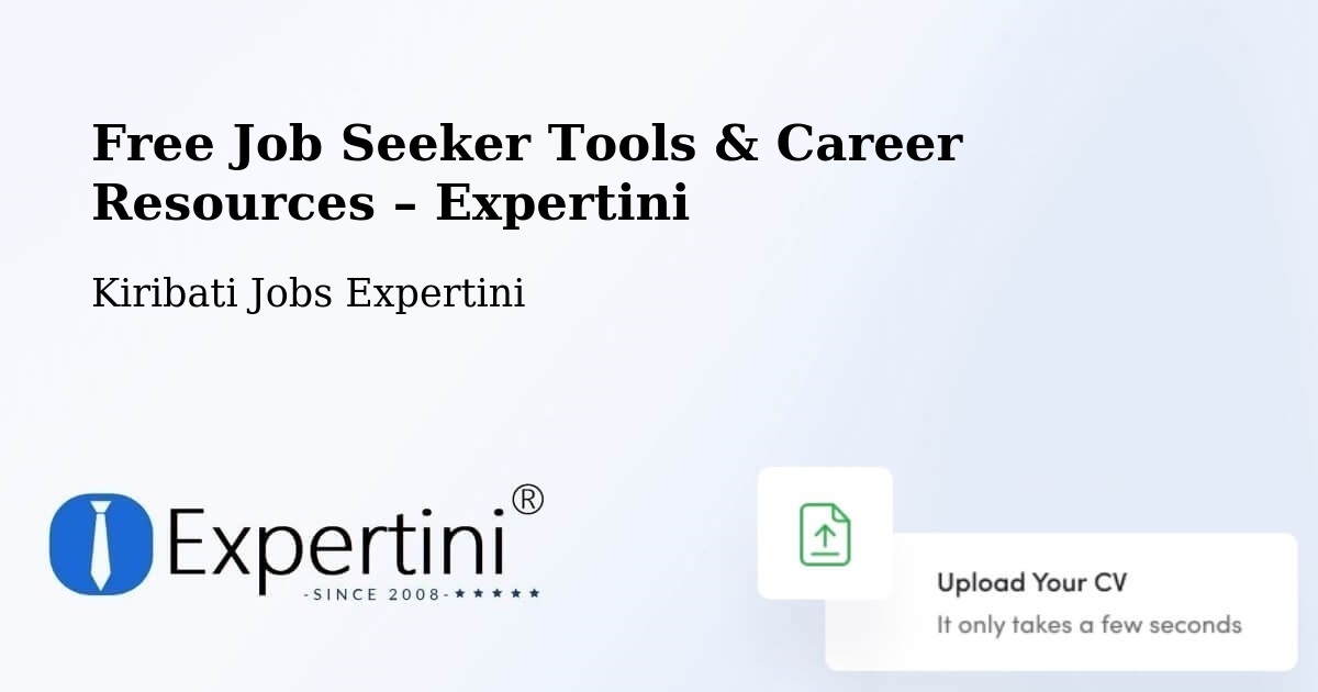 Free Job Seeker Tools & Career Resources – Tabwakea Village - Tabwakea Village, Kiribati Jobs Expertini