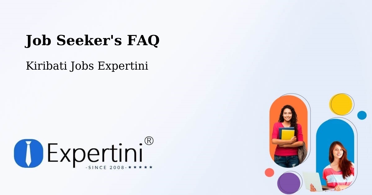 Job Seeker FAQ – Tabwakea Village - Kiribati Jobs Expertini